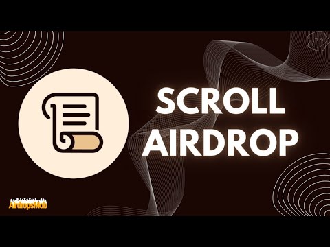 Видео: Scroll Airdrop: 22 Октября по 100$ на аккаунт ?