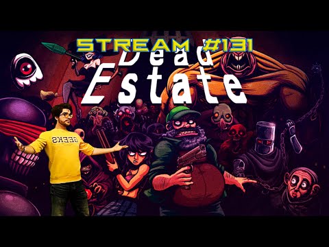 Видео: Стримч #131 (Dead Estate )