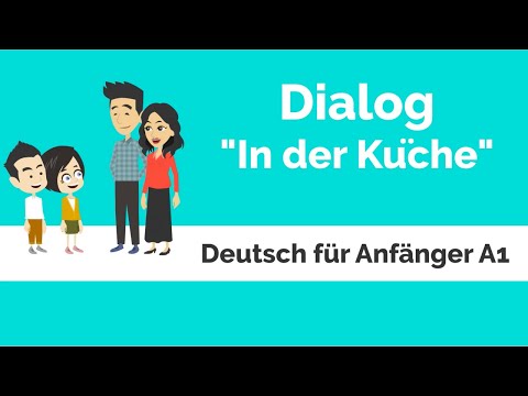 Видео: Немецкий для начинающих А1 диалог "На кухне"