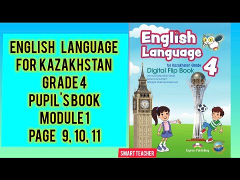 Видео: Ағылшын тілі 4 сынып 9,10,11 бет English Language For Kazakhstan Grade 4 Pupil's book Module1 p 9-11