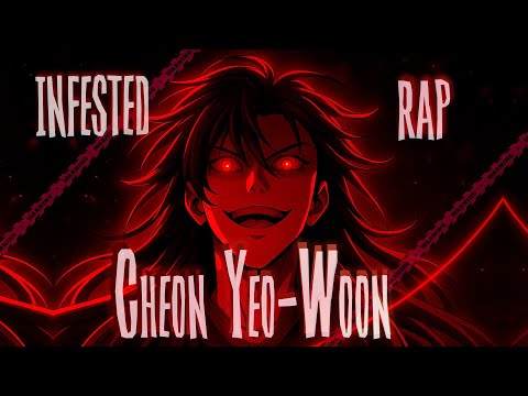 Видео: INFESTED | Чон Ё Ун | Cheon Yeo-Woon | Nanomachine | Anime Rap | Аниме Рэп | 2025