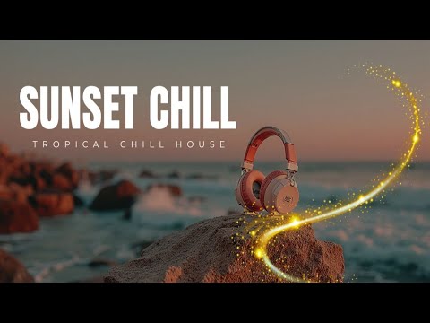 Видео: Пляжная лаунж-музыка для вашего расслабляющего микса на закате и побега в золотой час ☀️