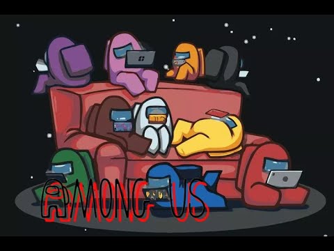 Видео: стрим по ➽  AMONG US
