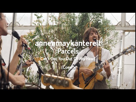 Видео: Can't Get You out of My Head (Кавер-версия) - AnnenMayKantereit x Parcels