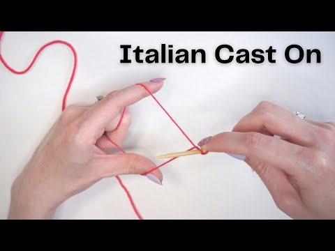 Видео: Итальянский набор петель | Пошаговое руководство в высоком разрешении и замедленной съёмке | Knit...