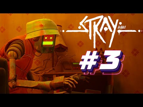 Видео: Прохождение Stray #3 - ТРУЩОБЫ