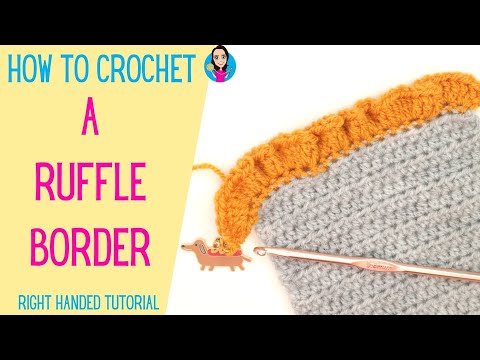 Видео: Как связать крючком кайму с оборкой — Урок для правой руки — Вязание крючком каймы и окантовка — ...