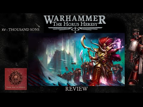 Видео: XV - Thousand Sons | Обзор легиона | Новая Ересь Хоруса | The Horus Heresy