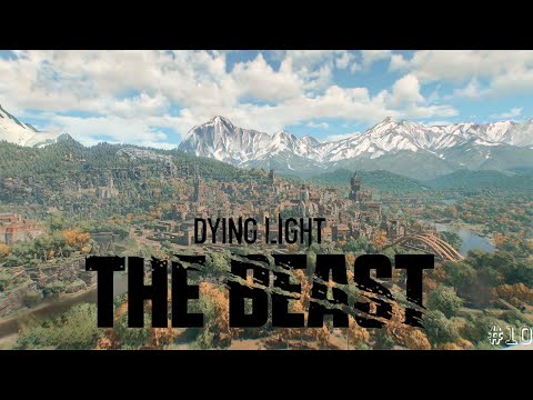 Видео: Dying Light: The Beast #10 Вот это красоты игрового мира