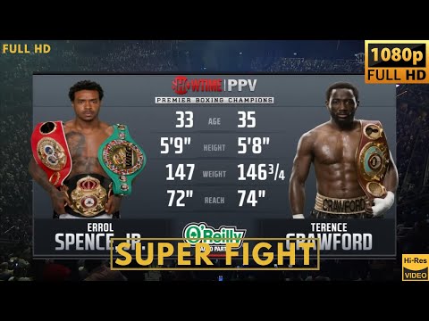 Видео: ТЕРЕНС КРОУФОРД (США) против ЭРРОЛА СПЕНСА-МЛАДШЕГО (США) СУПЕРБОЙ