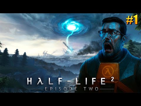 Видео: Half-Life 2: Episode Two — [#1] После взрыва «В Белую рощу»
