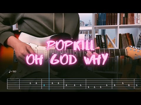 Видео: Oh God Why PopKill Сover / Guitar Tab