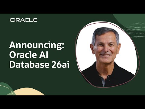 Видео: Oracle AI Database 26ai: база данных нового поколения на базе искусственного интеллекта для всех ...