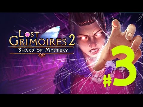 Видео: Прохождение Lost Grimoires 2 Shard of Mystery/ Утерянные Гримуары 2: Таинственный Осколок #3