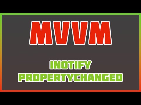 Видео: Паттерн MVVM на практике №1, INotifyPropertyChanged