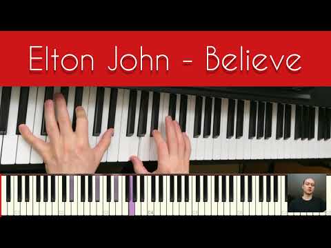 Видео: Elton John - Believe | РАЗБОР НА ПИАНИНО (Часть 1)