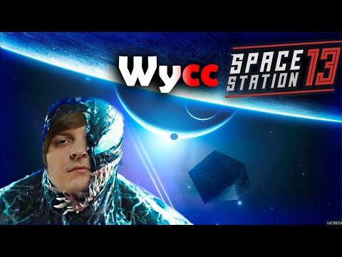 Видео: Wycc играет за Венома в "Space Station 13"●(Wycc и Banda)