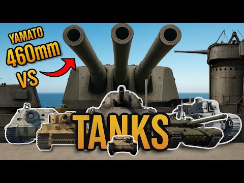 Видео: 460-мм пушка «Ямато» против танков — как танковая броня справляется? — WAR THUNDER