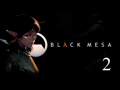 Видео: Black Mesa | Cтрим 2