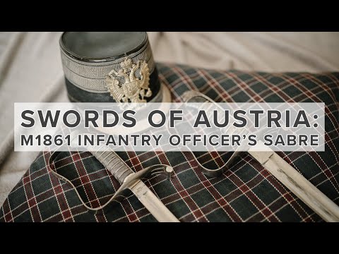 Видео: АВСТРИЙСКИЕ МЕЧИ — пехотная офицерская сабля образца 1861 года и многое другое