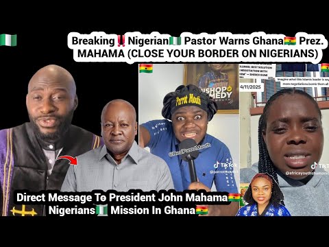 Видео: Срочно‼️Нигерийский🇳🇬пастор предупреждает президента Ганы🇬🇭 Махаму (ЗАКРОЙТЕ ГРАНИЦУ ДЛЯ НИГЕРИЙЦЕВ)