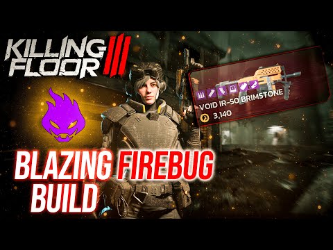 Видео: Лучшие способности и оружие поджигателя для всех уровней [Killing Floor 3]