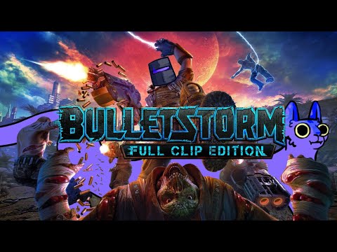 Видео: BULLETSTORM - МЯСНОЕ БЕЗУМИЕ