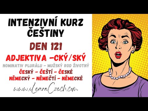 Видео: Курс чешского 121: Как изменяются слова с -CKÝ и -SKÝ в мужском роде?