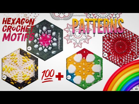 Видео: Шестиугольные МОТИВЫ крючком / Более 💯 схем! / Hexagon crochet patterns: more than 💯💥💥💥