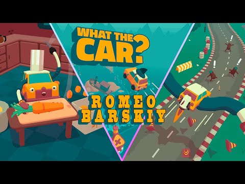 Видео: WHAT THE CAR | ЧТО ЗА МАШИНА | ОБЗОР | ПРОХОЖДЕНИЕ | ПЕРВЫЙ ВЗГЛЯД | ► ROMEO BARSKIY GAMES