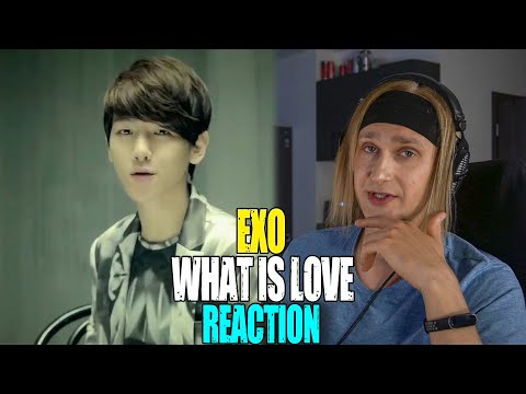 Видео: EXO WHAT IS LOVE | reaction | Проф. звукорежиссер смотрит | НАЧАЛО МАРАФОНА