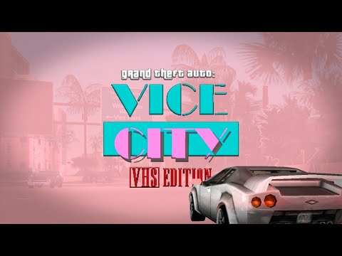 Видео: Gta Vice City VHS Edition стрим второй.