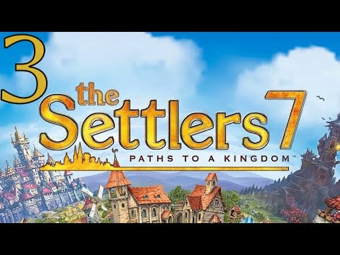 Видео: The Settlers 7 Paths to a Kingdom - Прохождение #3 - Без комментариев