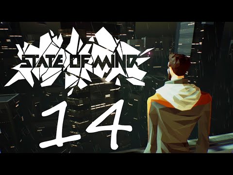 Видео: State of mind #14 прохождение