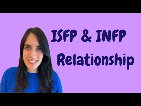 Видео: Отношения ISFP и INFP
