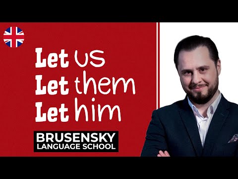 Видео: Учим английский Let us, let them, let him, let her показывают логику применения инфинитива.