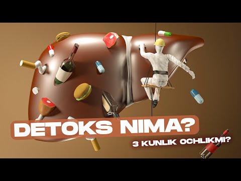 Видео: Детoкс нима? Уч кунлик очлик ёки жигар тозаловими? | 1-қисм | Доктор Гулбаҳор