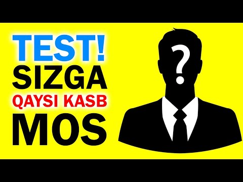 Видео: Qaysi Kasb Sizga Mos Keladi? TEST! | ҚАЙСИ КАСБ СИЗГА МОС КЕЛАДИ  ???