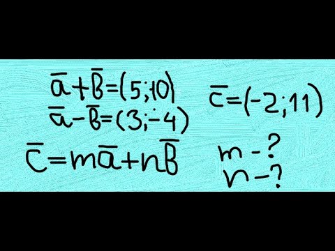 Видео: Екі вектор арқылы үшінші векторды өрнектеу
