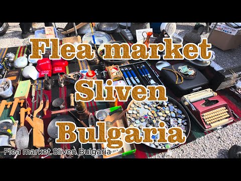 Видео: 🇧🇬 Flea market Sliven Bulgaria   #битпазар #sliven #travel #bazar #сливен #битак