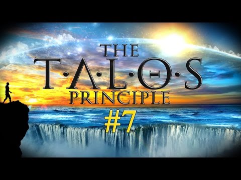 Видео: На Краю Света - The Talos Principle #7