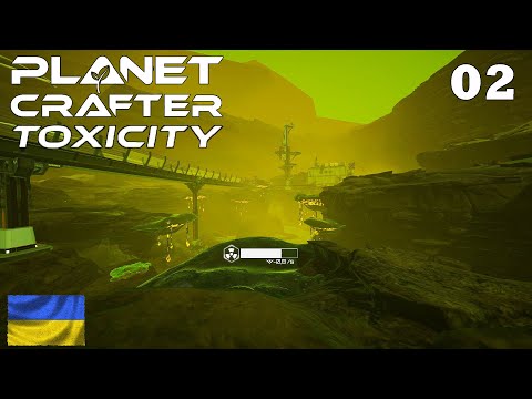 Видео: The Planet Crafter: Toxicity - Намагаюсь дістатися будівель (ep.02)