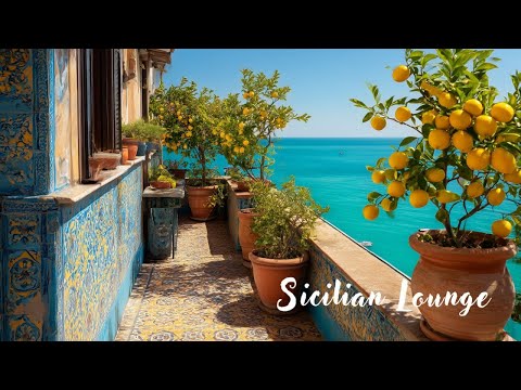 Видео: Сицилийский лаунж 🍋 Летняя чилл-музыка с видами Средиземноморья