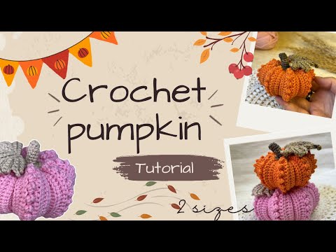 Видео: Урок по вязанию крючком тыквы 🎃 Как связать крючком тыкву ༄˖°.🍂.ೃ࿔*:･🎃 Вязание крючком на Хэллоуин
