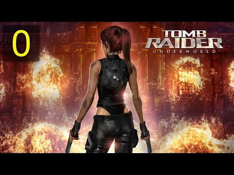 Видео: Tomb Raider: Underworld #0 [Ранее в Tomb Raider]