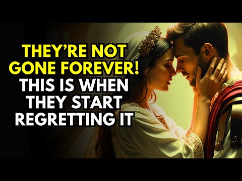 Видео: Они не ушли навсегда — вот когда они начинают сожалеть об этом (стоицизм)