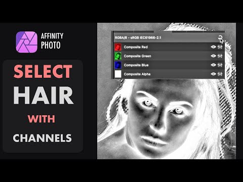 Видео: AFFINITY PHOTO: СОЗДАЙТЕ ИДЕАЛЬНЫЕ ВЫДЕЛЕНИЯ ПРЯДЕЙ С ПОМОЩЬЮ КАНАЛОВ И ИНСТРУМЕНТА ВЫБОРА ЦВЕТА