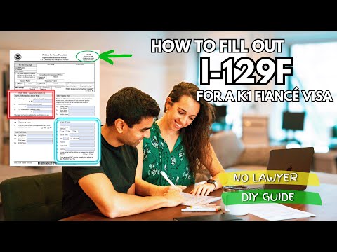 Видео: КАК ПРАВИЛЬНО ЗАПОЛНИТЬ ФОРМУ I-129F! 2025 | Пошаговое руководство по пакету документов для визы ...