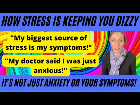 Видео: Как стресс поддерживает симптомы хронического головокружения, ПППГ или МДС (это не просто тревога)