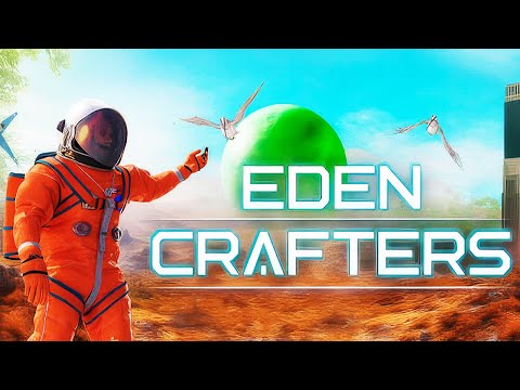 Видео: ОДИНОКИЙ АСТРОНАВТ (Eden Crafters)